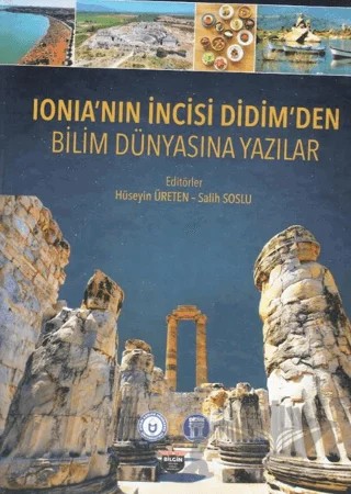 Ionia’nın İncisi Didim’den Bilim Dünyasına Yazılar – Hüseyin Üreten, Salih Soslu – Bilgin Kültür Sanat Yayınları kitap kapağı