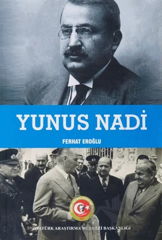 Yunus Nadi – Ferhat Eroğlu – Atatürk Araştırma Merkezi kitap kapağı