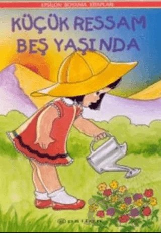 Küçük Ressam Beş Yaşında – Derleme – Epsilon Yayınevi kitap kapağı
