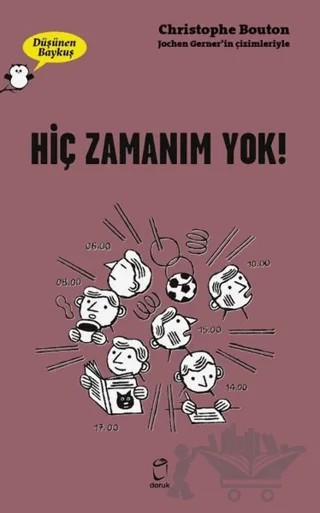 Hiç Zamanım Yok! - Düşünen Baykuş – Christophe Bouton – Doruk Yayınları kitap kapağı