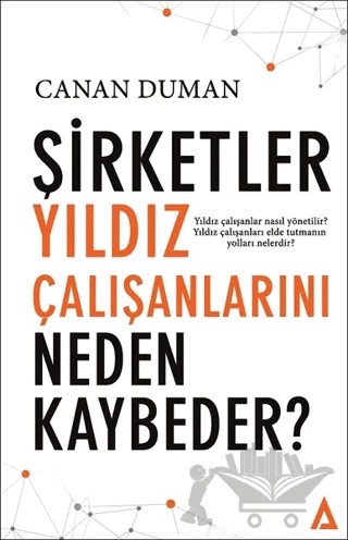 Şirketler Yıldız Çalışanlarını Neden Kaybeder ? – Canan Duman – Kanon Kitap kitap kapağı