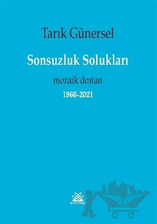 Sonsuzluk Solukları – Tarık Günersel – Artshop Yayıncılık kitap kapağı