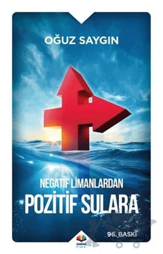 Negatif Limanlardan Pozitif Sulara – Oğuz Saygın – Karma Kitaplar kitap kapağı
