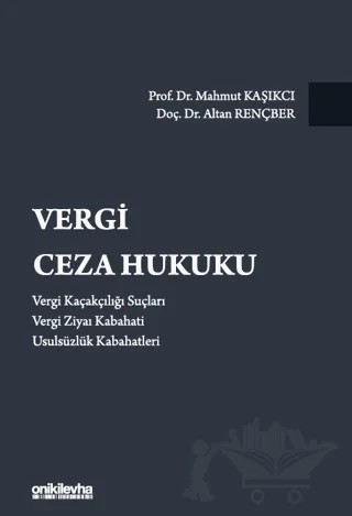 Vergi Ceza Hukuku – Altan Rençber, Mahmut Kaşıkçı – On İki Levha Yayınları kitap kapağı