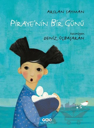 Piraye'nin Bir Günü – Arslan Sayman – Yapı Kredi Yayınları kitap kapağı