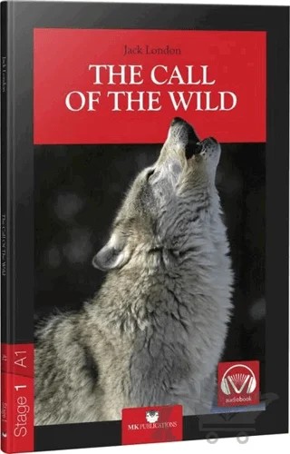The Call of the Wild - Stage 1 - İngilizce Hikaye – Jack London – MK Publications kitap kapağı