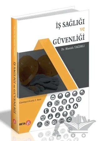İş Sağlığı ve Güvenliği – Mustafa Yağımlı – Beta Yayınevi kitap kapağı