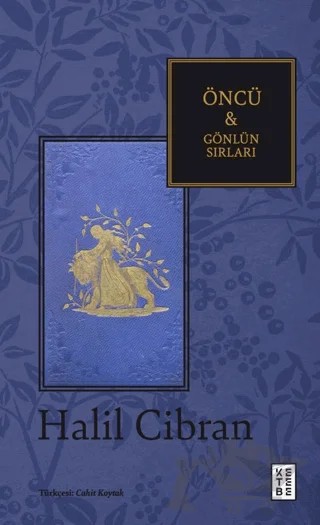 Öncü & Gönlün Sırları – Halil Cibran – Ketebe Yayınları kitap kapağı
