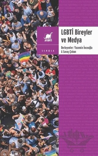 LGBTİ Bireyler ve Medya – Savaş Çoban, Yasemin İnceoğlu – Ayrıntı Yayınları kitap kapağı