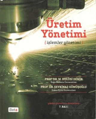 Üretim Yönetimi – Şevkinaz Gümüşoğlu – Beta Yayınevi kitap kapağı