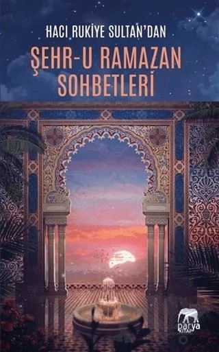 Hacı Rukiye Sultan'dan Şehr-u Ramazan Sohbetleri – Hacı Rukiye Sultan – Parya Kitap kitap kapağı