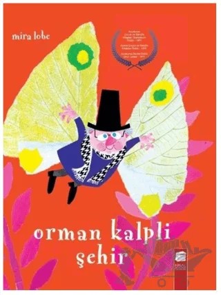 Orman Kalpli Şehir – Mira Lobe – Final Kültür Sanat Yayınları kitap kapağı