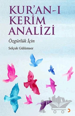 Kur’an-ı Kerim Analizi – Selçuk Gülümser – Cinius Yayınları kitap kapağı
