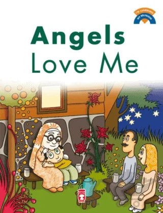 Angels Love Me - Melekler Beni Seviyor (İngilizce) – Ömer Baldık – Timaş Publishing kitap kapağı