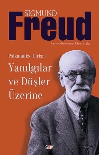 Yanılgılar ve Düşler Üzerine – Sigmund Freud – Say Yayınları kitap kapağı
