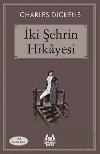 İki Şehrin Hikayesi – Charles Dickens – Arkadaş Yayınları kitap kapağı