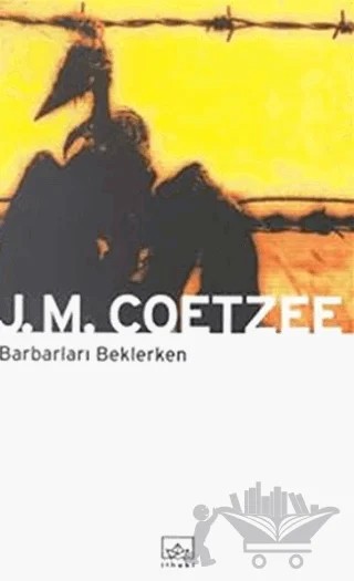 Barbarları Beklerken – John Maxwell Coetzee – İthaki Yayınları kitap kapağı
