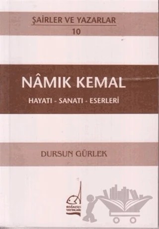 Namık Kemal Hayatı - Sanatı - Eserleri – Dursun Gürlek – Boğaziçi Yayınları kitap kapağı