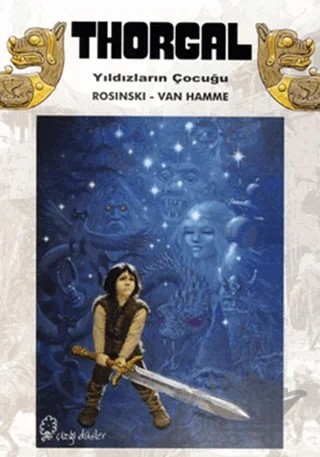 Thorgal - Yıldızların Çocuğu – Jean Van Hamme – Çizgi Düşler Yayınevi kitap kapağı