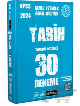 2024 KPSS Genel Kültür Genel Yetenek Tarih 30 Deneme – Kolektif – Pegem Akademi Yayıncılık kitap kapağı