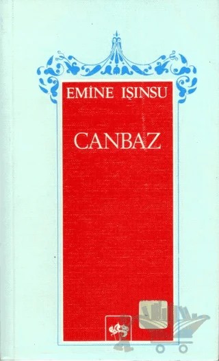 Canbaz – Emine Işınsu – Ötüken Neşriyat kitap kapağı