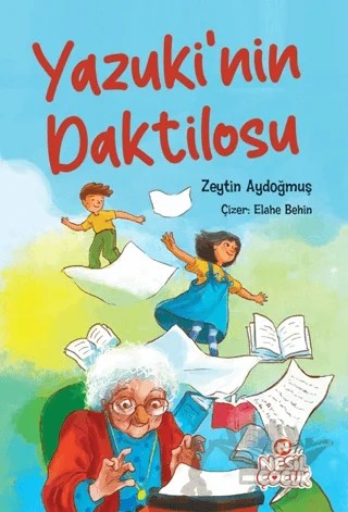 Yazuki'nin Daktilosu – Zeytin Aydoğmuş – Nesil Çocuk Yayınları kitap kapağı