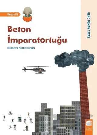 Beton İmparatorluğu - Okuyan Fil – Genç Osman Yavaş – Final Kültür Sanat Yayınları kitap kapağı