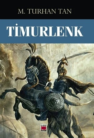 Timurlenk – M. Turhan Tan – Elips Kitap kitap kapağı