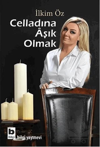 Celladına Aşık Olmak – İlkim Öz – Bilgi Yayınevi kitap kapağı