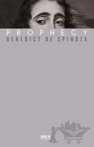Prophecy – Benedict De Spinoza – Gece Kitaplığı kitap kapağı