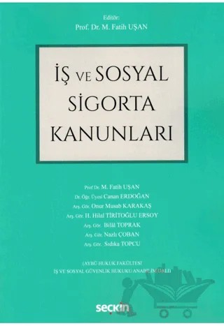 İş ve Sosyal Sigorta Kanunları – Fatih M. Uşan – Seçkin Yayıncılık kitap kapağı