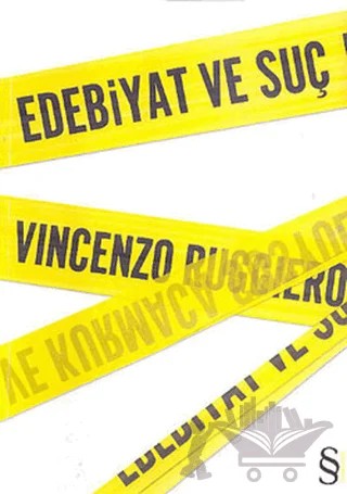 Edebiyat ve Suç – Vincenzo Ruggiero – Everest Yayınları kitap kapağı