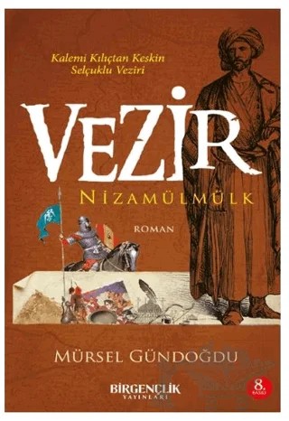 Vezir Nizamülmülk – Mürsel Gündoğdu – Bir Gençlik Yayınları kitap kapağı
