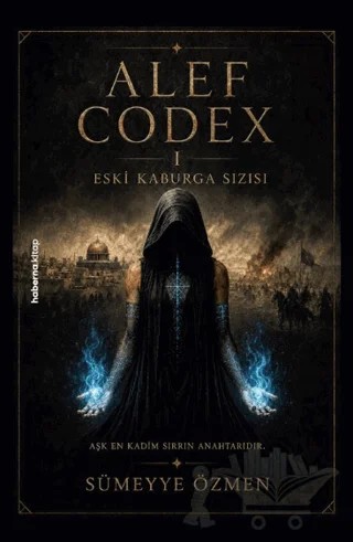 Alef Codex - Eski Kaburga Sızısı – Sümeyye Özmen – Haberna Kitap kitap kapağı