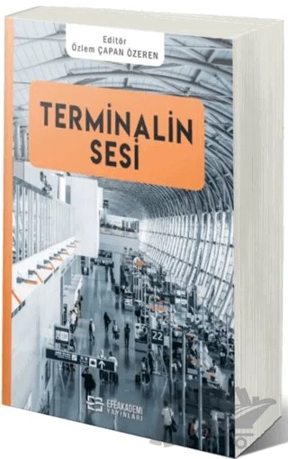 Terminalin Sesi – Özlem Çapan Özeren – Efe Akademi Yayınları kitap kapağı