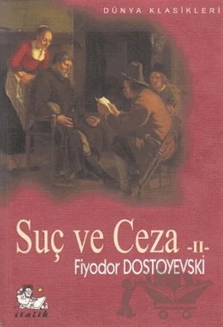 Suç ve Ceza 2. Cilt – Fyodor Mihayloviç Dostoyevski – İtalik Yayınevi kitap kapağı