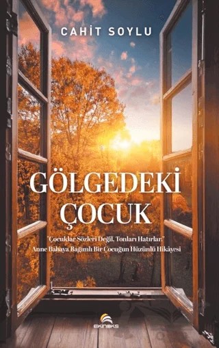 Gölgedeki Çocuk – Cahit Soylu – Ekinoks Yayın Grubu kitap kapağı