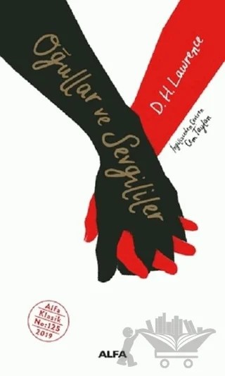 Oğullar ve Sevgililer – David Herbert Richards Lawrence – Alfa Yayınları kitap kapağı