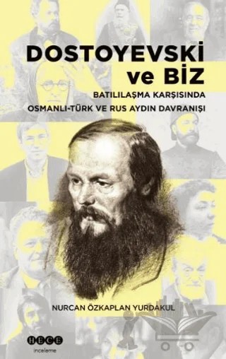 Dostoyevski ve Biz – Nurcan Özkaplan Yurdakul – Hece Yayınları kitap kapağı