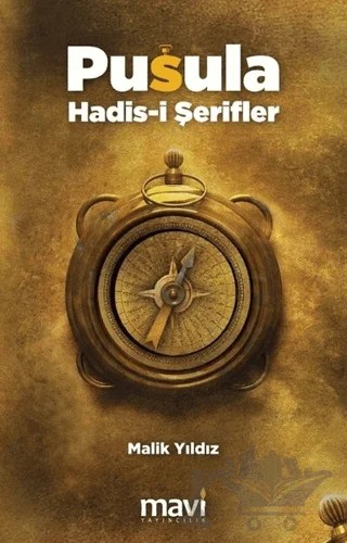 Pusula Hadis-i Şerifler – Malik Yıldız – Mavi Yayıncılık kitap kapağı