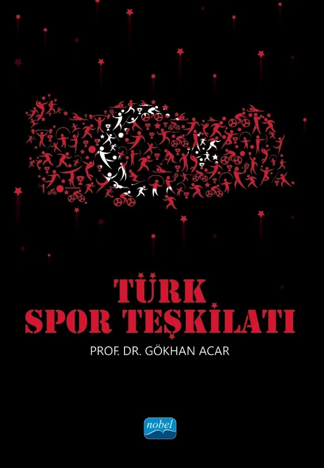 Türk Spor Teşkilatı – Gökhan Acar – Nobel Akademik Yayıncılık kitap kapağı
