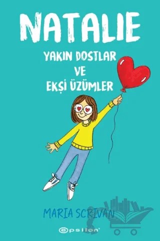 Natalie: Yakın Dostlar ve Ekşi Üzümler – Maria Scrivan – Epsilon Yayınevi kitap kapağı