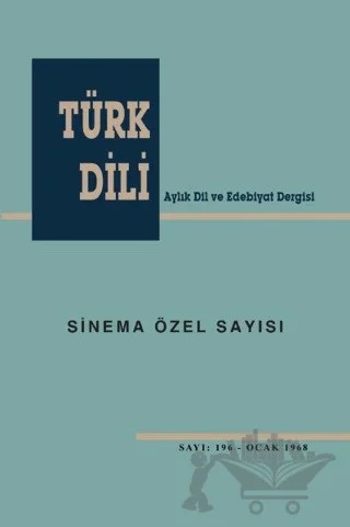 Türk Dili Sinema Özel Sayısı: 196 - Ocak 1968 – Türk Dil Kurumu Yayınları kitap kapağı