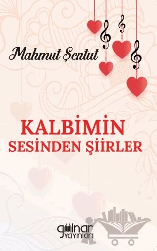 Kalbimin Sesinden Şiirler – Mahmut Şentut – Gülnar Yayınları kitap kapağı