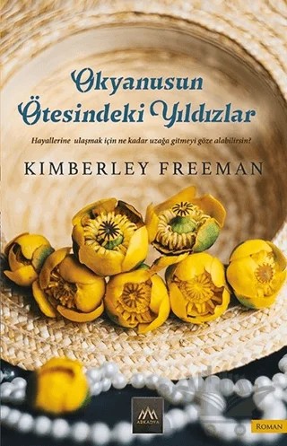 Okyanusun Ötesindeki Yıldızlar – Kimberley Freeman – Arkadya Yayınları kitap kapağı