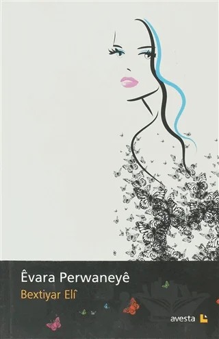 Evara Perwaneye – Bextiyar Eli – Avesta Yayınları kitap kapağı