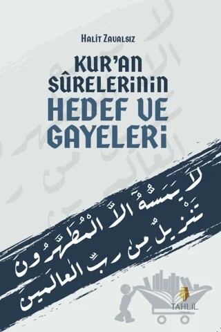 Kur'an Surelerinin Hedef ve Gayeleri – Halit Zavalsız – Tahlil Yayınları kitap kapağı