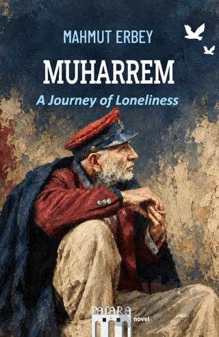 Muharrem: A Journey of Loneliness
