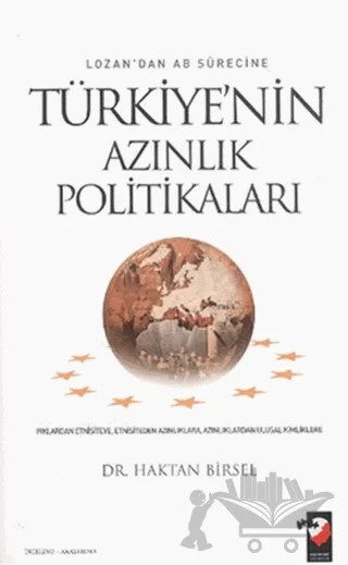 Lozan'dan AB Sürecine Türkiye'nin Azınlık Politikaları – Haktan Birsel – IQ Kültür Sanat Yayıncılık kitap kapağı