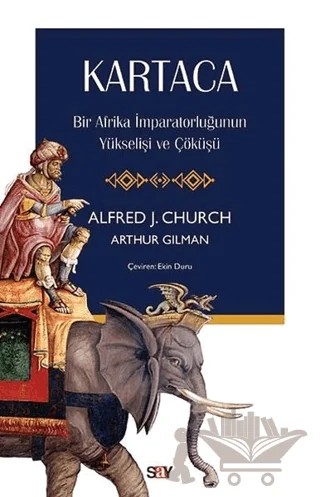 Kartaca – Alfred J. Church, Arthur Gilman – Say Yayınları kitap kapağı